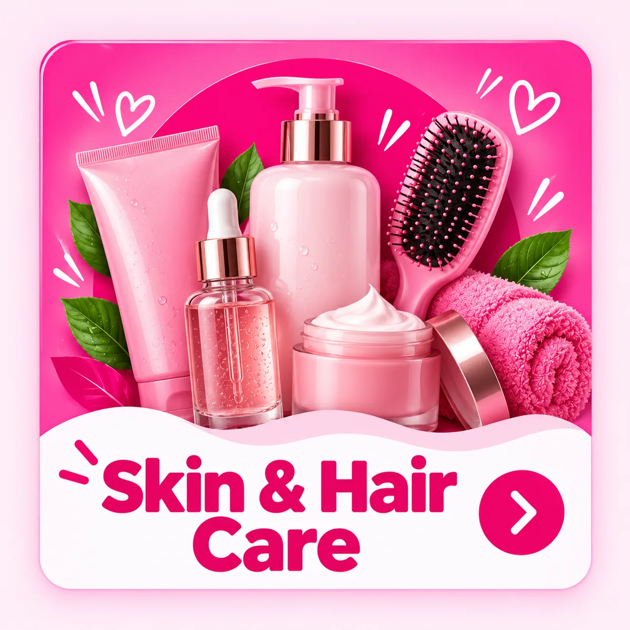 Skin & Hair Care
